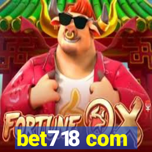 bet718 com